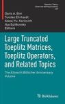 Large Truncated Toeplitz Matrices Toeplitz Operators And Related Topics - The Albrecht Bottcher Hardcover 1st Ed. 2017