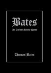 Bates: An Ancient Family Name