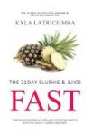 The 21 Day Slushie & Juice Fast Hardcover