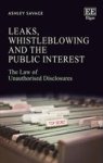 Leaks Whistleblowing And The Public Interest - The Law Of Unauthorised Disclosures Hardcover