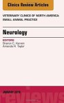 Neurology An Issue Of Veterinary Clinics Of North America: Small Animal Practice 1E The Clinics: Veterinary Medicine