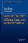 Quantum Statistics Of Dense Gases And Nonideal Plasmas Hardcover 1ST Ed. 2017