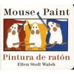 Mouse Paint Bilingual Boardbook English Spanish Board Book