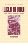 Lela In Bali: History Through Ceremony In Cameroon Cameroon Studies