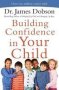 Building Confidence In Your Child   Paperback