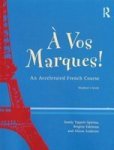 A Vos Marques - An Accelerated French Course: Student& 39 S Book Paperback