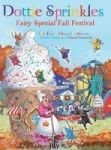 Dottie Sprinkles - Fairy Special Fall Festival Hardcover