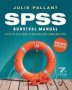 Spss Survival Manual: A Step By Step Guide To Data Analysis Using Ibm Spss   Paperback 7TH Edition