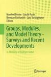 Groups Modules And Model Theory - Surveys And Recent Developments - In Memory Of Rudiger Goebel Hardcover 1ST Ed. 2017