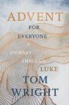 Advent For Everyone 2018: A Journey Through Luke Paperback
