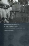 From Falashas To Ethiopian Jews Hardcover Annotated Edition