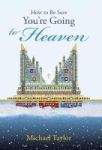 How To Be Sure You& 39 Re Going To Heaven Hardcover