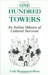 One Hundred Towers: An Italian Odyssey Of Cultural Survival