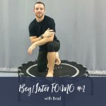 Beginner intermediate Fomo 2 Brad