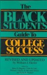 The Black Student's Guide To College Success: Revised And Updated By William J. Ekeler