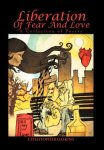 Liberation Of Fear And Love: A Collection Of Poetry