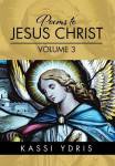 Poems To Jesus Christ Volume 3