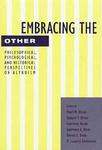 Embracing the Other - Philosophical, Psychological and Historical Perspectives on Altruism
