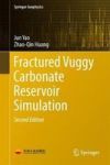 Fractured Vuggy Carbonate Reservoir Simulation Hardcover 2ND Ed. 2017