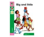 Kagiso Reader: Big And Little: Grade 1: Book 11 Paperback Softback