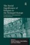 The Social Significance Of Religion In The Enlarged Europe - Secularization Individualization And Pluralization   Hardcover New Ed