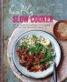 Healthy Slow Cooker - Over 60 Recipes For Nutritious Home-cooked Meals From Your Electric Slow Cooker   Hardcover