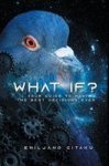 What If? - Your Guide To Making The Best Decisions Ever Hardcover