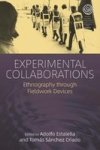 Experimental Collaborations - Ethnography Through Fieldwork Devices Hardcover