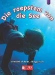 Die Roepstem Van Die See Vlak 19 & 20