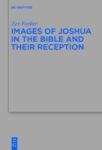 Images Of Joshua In The Bible And Their Reception Hardcover