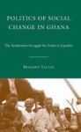 Politics Of Social Change In Ghana Hardcover