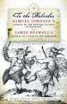 To the Hebrides - Samuel Johnson's Journey to the Western Islands and James Boswell's Journal of a Tour Paperback