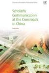 Scholarly Communication At The Crossroads In China Paperback