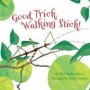 Good Trick Walking Stick   Paperback