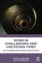 Work In Challenging And Uncertain Times - The Changing Employment Relationship   Paperback