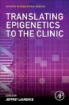 Translating Epigenetics To The Clinic Hardcover