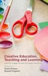 Creative Education Teaching And Learning - Creativity Engagement And The Student Experience Hardcover