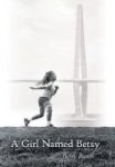 A Girl Named Betsy Hardcover