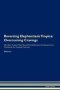 Reversing Elephantiasis Tropica - Overcoming Cravings The Raw Vegan Plant-based Detoxification & Regeneration Workbook For Healing Patients. Volume 3   Paperback