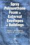 Spray Polyurethane Foam In External Envelopes Of Buildings   Hardcover