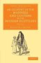 An Account Of The Manners And Customs Of The Modern Egyptians - Written In Egypt During The Years 1833 -34 And -35 Partly From Notes Made During A Former Visit To That Country In The Years 1825 -26 -27 And -28   Paperback