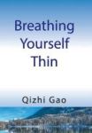 Breathing Yourself Thin Hardcover