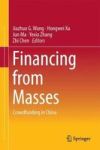 Financing From Masses - Crowdfunding In China Hardcover 1ST Ed. 2018