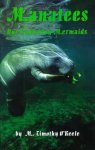 Manatees: Our Vanishing Mermaids