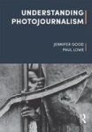 Understanding Photojournalism Hardcover Annotated Edition