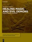 Healing Magic And Evil Demons - Canonical Udug-hul Incantations Hardcover
