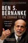 The Courage To Act - A Memoir Of A Crisis And Its Aftermath Paperback