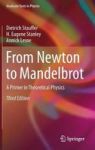 From Newton To Mandelbrot 2017 - A Primer In Theoretical Physics Hardcover 3rd Revised Edition