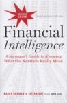 Financial Intelligence - A Manager& 39 S Guide To Knowing What The Numbers Really Mean Hardcover Revised Edition