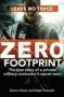 Zero Footprint - The True Story Of A Private Military Contractor&  39 S Secret Wars In The World&  39 S Most Dangerous Places   Paperback